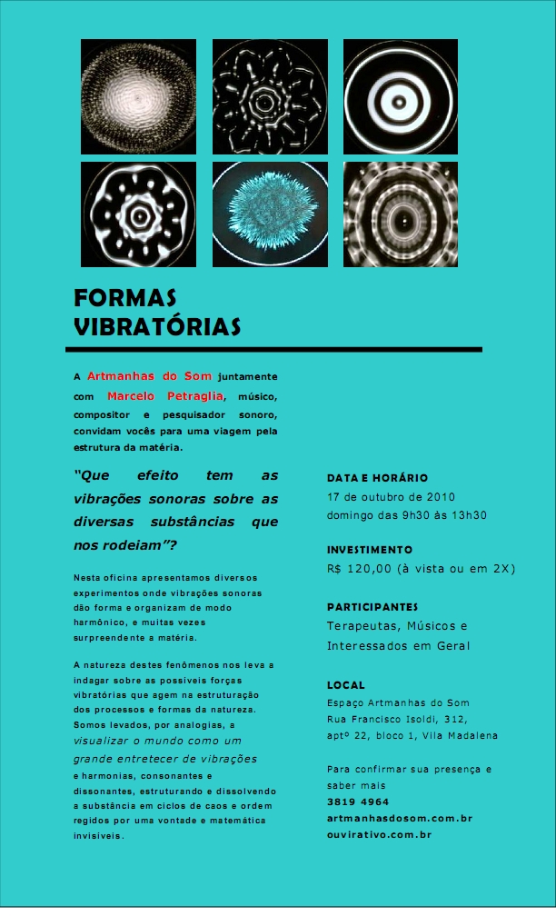 Oficina de Formas Vibratórias  Efeitos do Som Sobre a Matéria